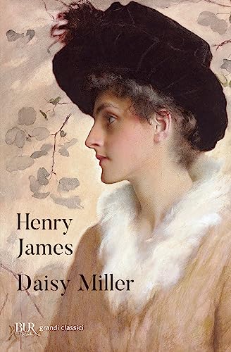 Daisy Miller (BUR I grandi romanzi)